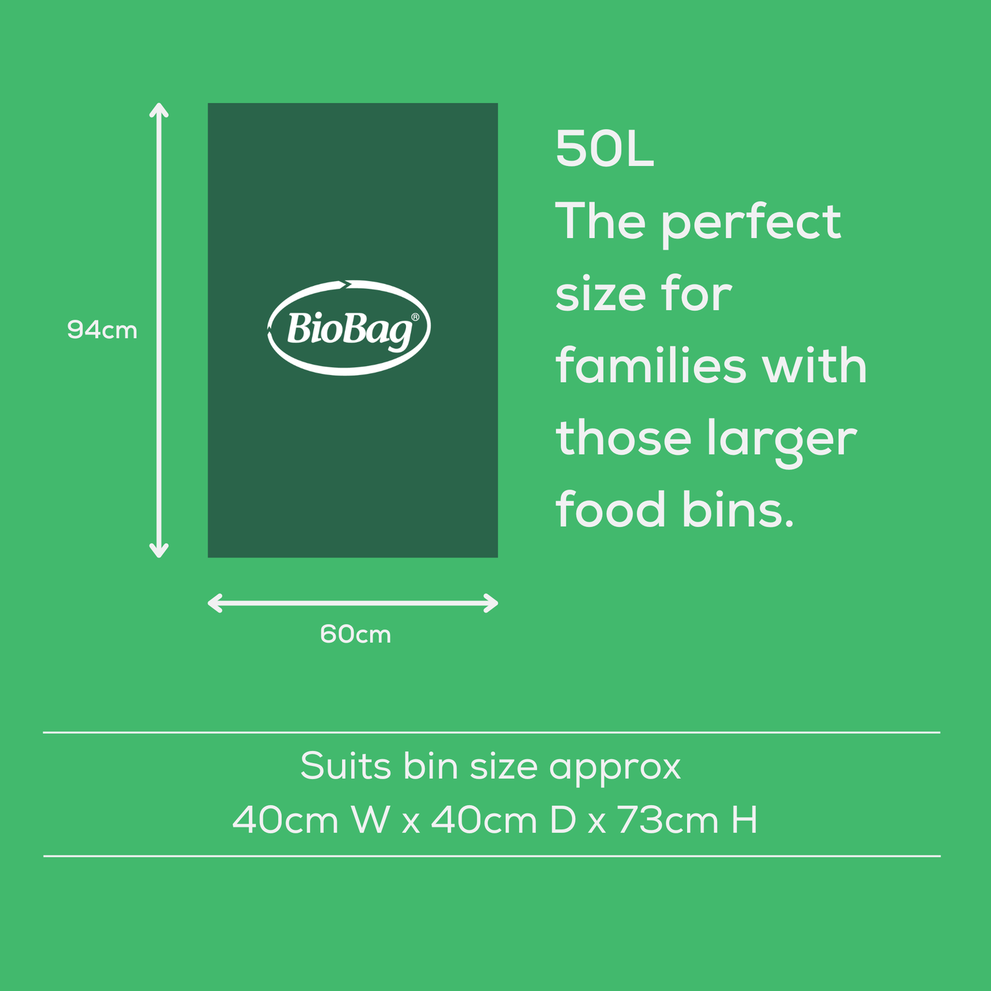 green tile showing the size and dimensions of the BioBag 50L compostable liner and text about it being the perfect size for families with larger food bins