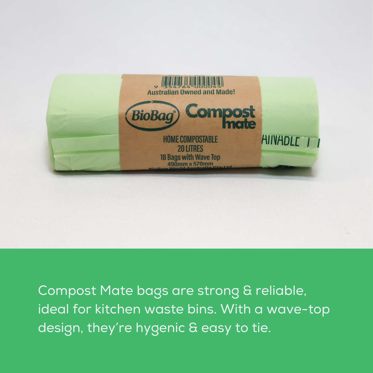 Photo of a roll of Australian made and owned BioBag 20L Compost Made bin liners, and text about them being strong and reliable. 