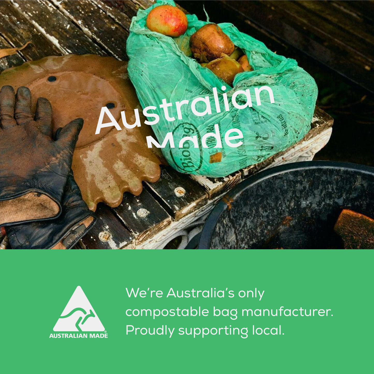 Green compostable bag with apples, gloves, and 'Australian Made' text on a green background with Australian Made logo.