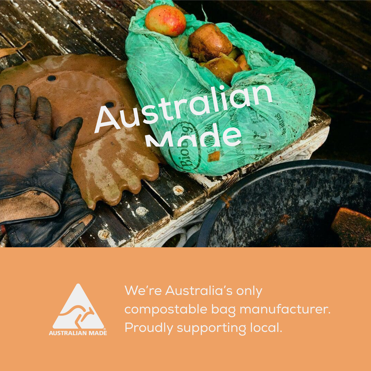 Green compostable bag with apples, gloves, and 'Australian Made' text on a orange background with Australian Made logo.