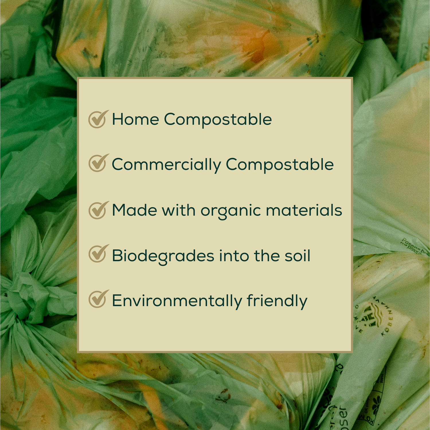 Green compostable bags with a list of benefits on a green background including: home compostable, commercially compostable, made with organic materials, biodegrades into the soil, environmentally friendly
