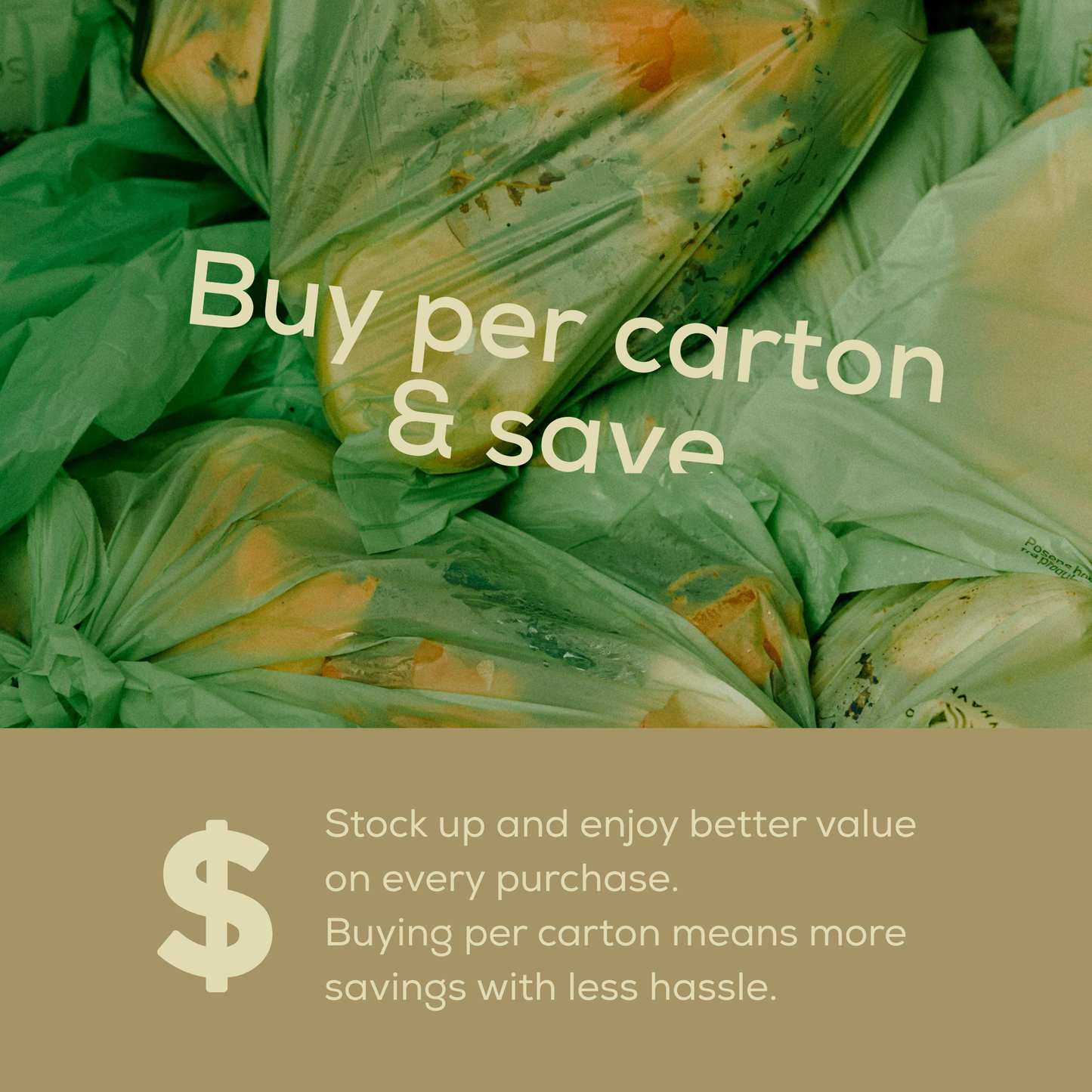 Green compostable bags with text promoting buying per carton and saving on a brown background.